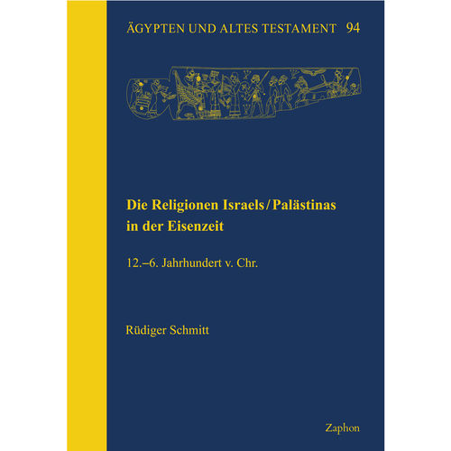 Die Religionen Israels/Palästinas in der Eisenzeit