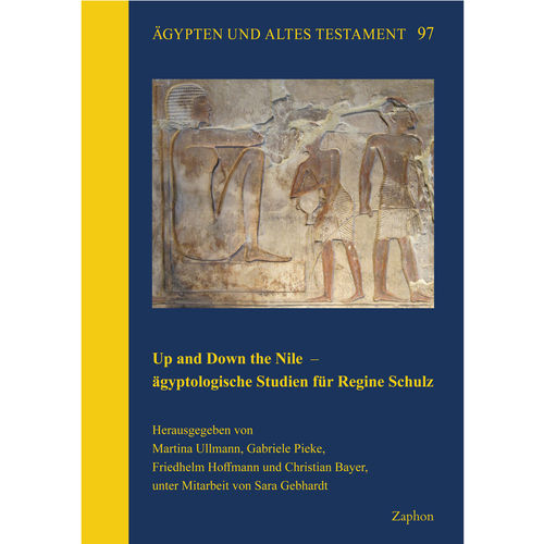 Up and Down the Nile – ägyptologische Studien für Regine Schulz